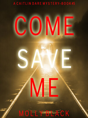 cover image of Come Save Me